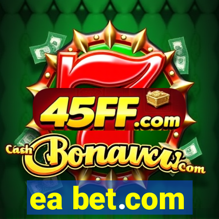 ea bet.com